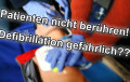 Defibrillator gefährlich bei Berührung des Patienten?