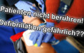 Defibrillator gefährlich bei Berührung des Patienten?