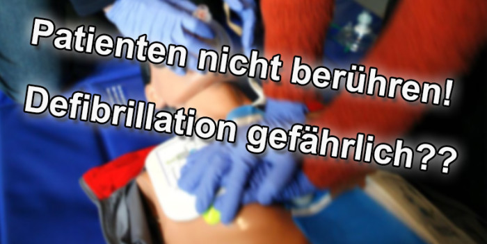 Defibrillator gefährlich bei Berührung des Patienten?